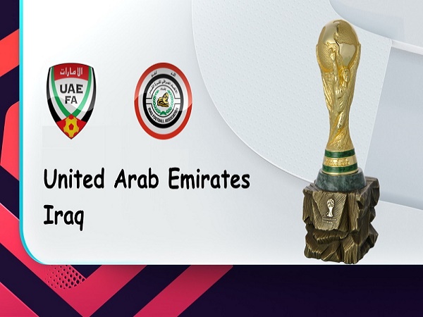 Nhận định, soi kèo UAE vs Iraq – 23h45 12/10, VL World Cup 2022