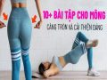 Top bài tập chân mông cho nữ vòng 3 hoàn hảo nhất