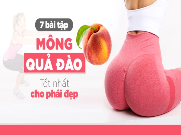 Mông quả đào trong 4 tuần: Bài tập không nên bỏ lỡ